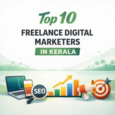 Top 10 Freelance Digital Marketers in Kerala